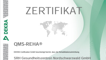 Zertifikat von DEKRA für QMS-REHA®, das die Rehabilitationseinrichtung der SRH Gesundheitszentren Nordschwarzwald GmbH bescheinigt.